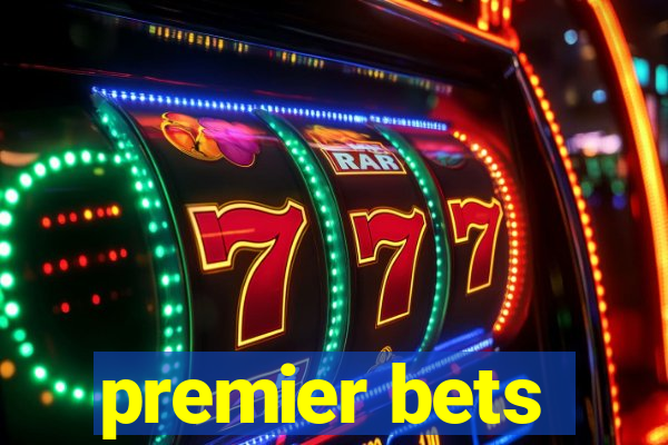 premier bets